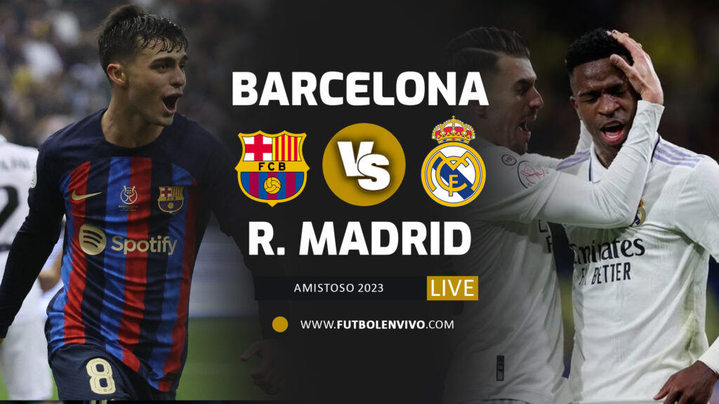 Barcelona vs Real Madrid