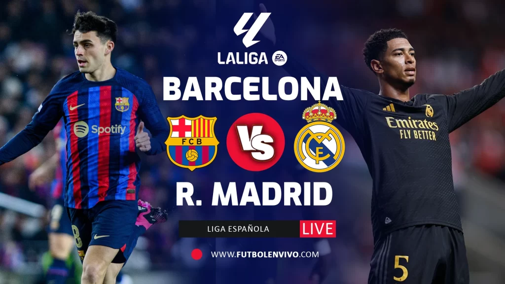 Barcelona vs Real Madrid
