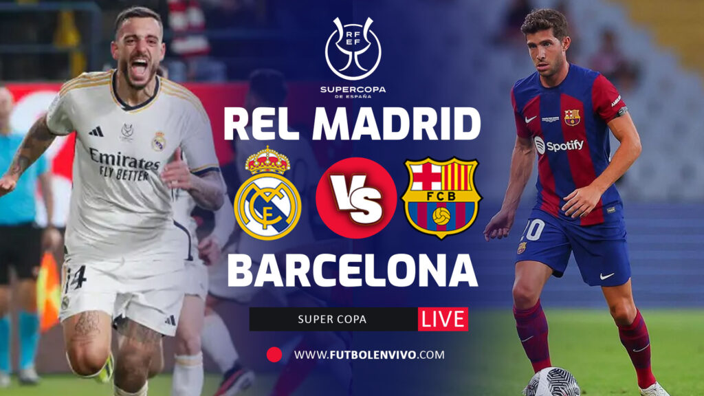 Barcelona y Real Madrid