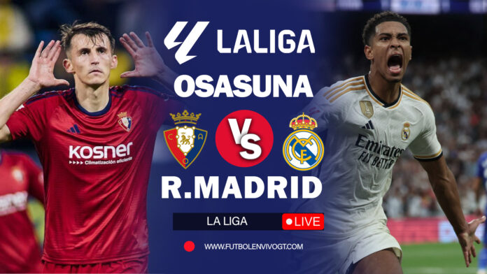Osasuna vs Real Madrid
