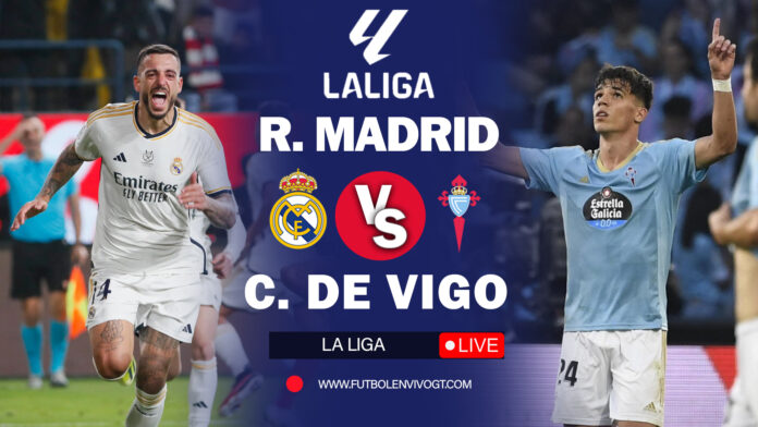 Real Madrid Vs Celta de Vigo