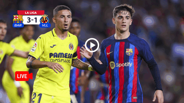 barcelona vs villareal en vivo barcelona vs villareal en vivo