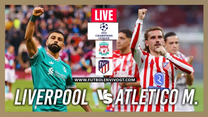Liverpool vs Atlético de Madrid