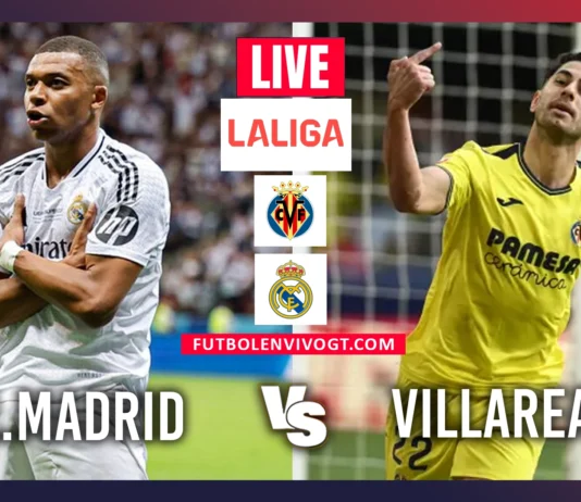 Dónde ver en vivo Real Madrid vs Villarreal hoy ⚽ | LaLiga EA Sports Real Madrid vs Villarreal en vivo